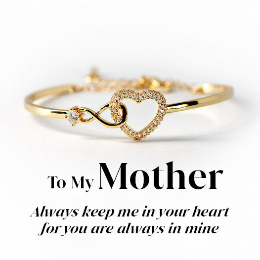 To My Mother - Always In My Heart | Crystal Infinity Heart Bracelet